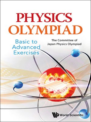 cover image of Physics Olympiad--Basic to Advanced Exercises